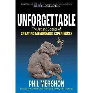 Unforgettable: Create Memorable Experiences with Expertise