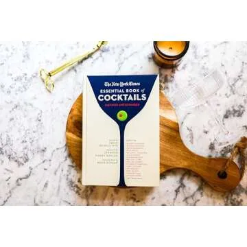 The New York Times Essential Book of Cocktails (Second Edition): Over 400 Classic Drink Recipes With...