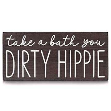 Take a Bath You Dirty Hippie Sign - Boho Bathroom Decor - Funny Modern Farmhouse Bathtub Decoration 5.5x12 Fun Bohemian Wall Art House Plaque or Rustic Black Wood Accent for Shelf