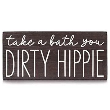 Take a Bath You Dirty Hippie Sign - Boho Bathroom Decor - Funny Modern Farmhouse Bathtub Decoration 5.5x12 Fun Bohemian Wall Art House Plaque or Rustic Black Wood Accent for Shelf