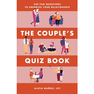 The Couple's Quiz Book: 350 Fun Questions to Energize Your Relationship