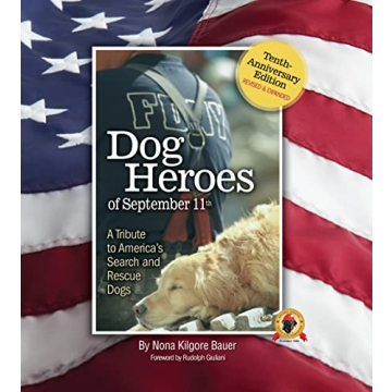 Dog Heroes of September 11th: A Tribute to Search and Rescue Dogs