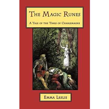The Magic Runes: A Tale of the Times of Charlemagne - An Epic Fantasy Adventure