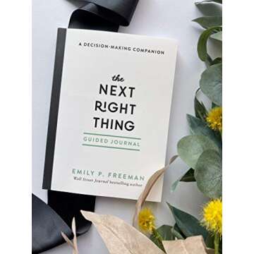 The Next Right Thing Guided Journal: A Decision-Making Companion