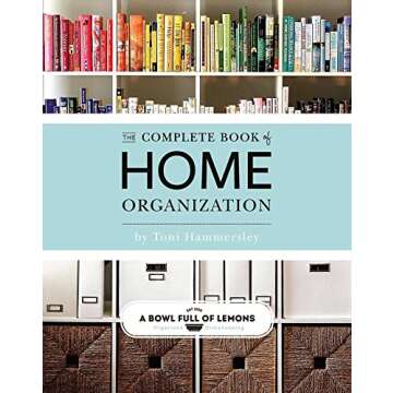 The Complete Book of Home Organization
