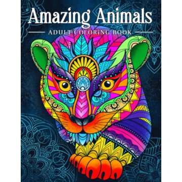 Amazing Animals: Adult Coloring Book, Stress Relieving Mandala Animal Designs