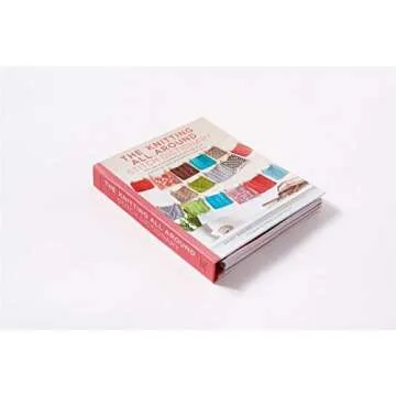 The Knitting All Around Stitch Dictionary: 150 new stitch patterns to knit top down, bottom up, back and forth & in the round