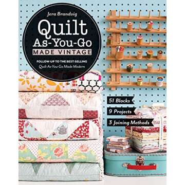 Quilt As-You-Go Made Vintage: 51 Blocks & Projects Book