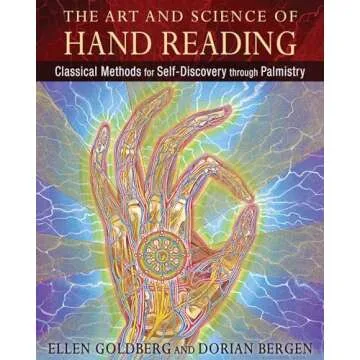 The Art and Science of Hand Reading: Classical Methods for Self-Discovery through Palmistry by Ellen...