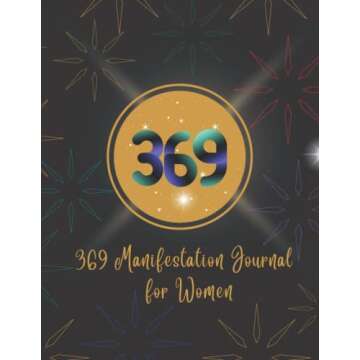 369 Manifestation journal for Women : Guided Law Of Attraction Journal For Creating Wealth, 369 Mani...