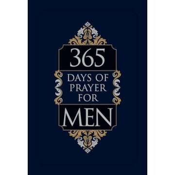 365 Days of Prayer for Men (Faux Leather) – Guided Prayers for Men, Perfect Gift for Husbands, Fat...