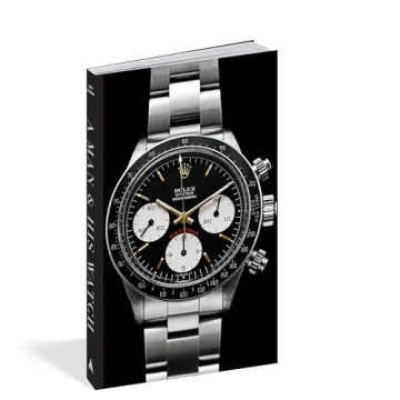 A Man & His Watch Book: Iconic Stories & Timepieces