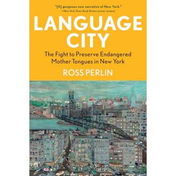 Language City: The Fight to Preserve Endangered Mother Tongues in New York