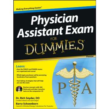 Physician Assistant Exam For Dummies - Your Essential Study Guide