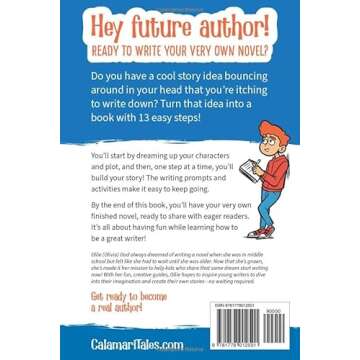 How to Write a Novel Before You Turn 13: 13 Steps for Kids to Turn Creative Writing Into a Book (Wri...