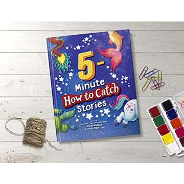 5-Minute How to Catch Stories: 12 Magical Adventures in One Storybook Collection for Kids!