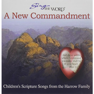 Sing the Word: A New Commandment - Engaging Scripture Songs for Kids