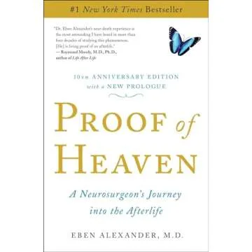 Proof of Heaven: A Neurosurgeon's Journey into the Afterlife