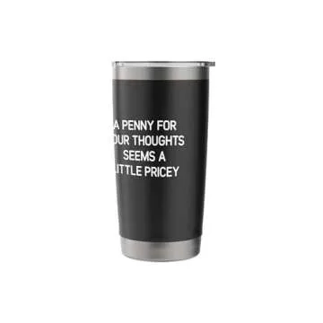 Funny Quote Stainless Steel Insulated Tumbler for Gifts