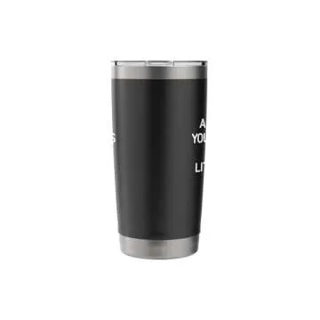 Funny Quote Stainless Steel Insulated Tumbler for Gifts