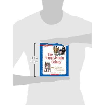 The Pennsylvania Colony (A True Book: The Thirteen Colonies) - Engage with History!