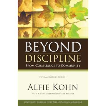 Beyond Discipline: From Compliance to Community, 10th Anniversary Edition