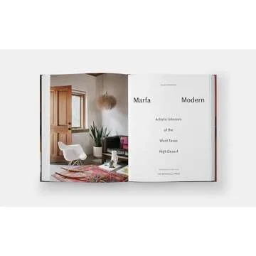 Marfa Modern: Artistic Interiors of the West Texas High Desert