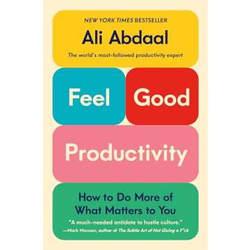 Feel-Good Productivity for a Balanced Life