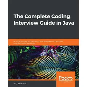 The Complete Coding Interview Guide in Java: An effective guide for aspiring Java developers to ace ...