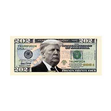 Donald Trump 2024 Re-Election Limited Edition Novelty Dollar Bill - Pack of 50 - Full Color Printing...