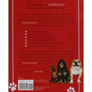 It's Me or the Dog: How to Have the Perfect Pet