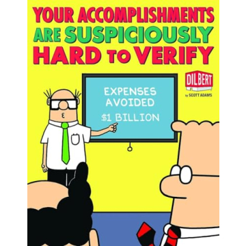 Your Accomplishments Are Suspiciously Hard to Verify: A Dilbert Book (Volume 36)
