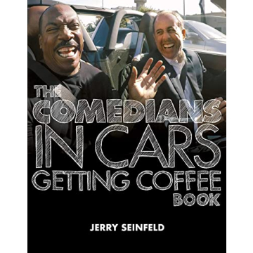 The Comedians in Cars Getting Coffee Book: A Hilarious Collection of Comedy Insights