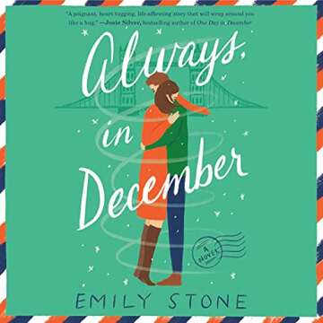 Always, in December: A Novel - A Heartfelt Journey of Love and Loss