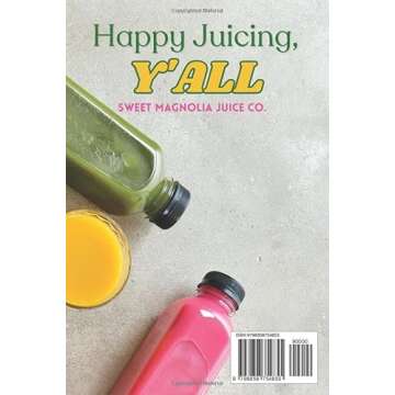 Just Juice: Beginner Friendly Juice Recipes