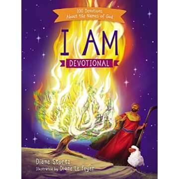 I Am Devotional: 100 Devotions About the Names of God