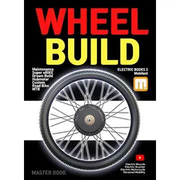 Wheel Building Book: ebike, electric bike, mountain bike, road bike aero wheel repair and bill guide...