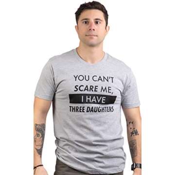 Ann Arbor T-shirt Co. You Can't Scare Me, I Have Three Daughters Funny Dad Daddy Joke Men T-Shirt - ...