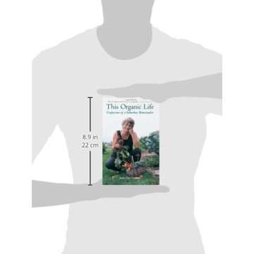 This Organic Life: A Memoir of Sustainable Living