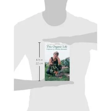 This Organic Life: A Memoir of Sustainable Living