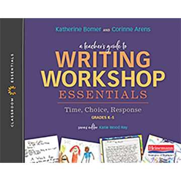 Transform Your Classroom with A Teacher's Guide to Writing Workshop Essentials