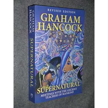 Supernatural: Meetings with the Ancient Teachers of Mankind - A Journey into the Unknown