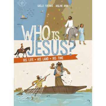 Who Is Jesus?: His Life, His Land, His Times