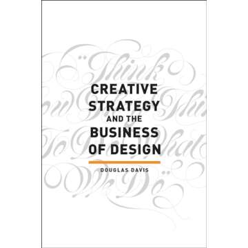 Creative Strategy and the Business of Design