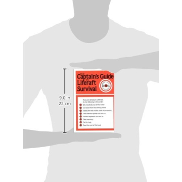 The Captains' Guide to Liferaft Survival Essential Safety Manual