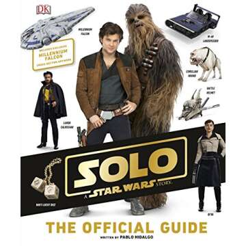 Solo A Star Wars Story Official Guide