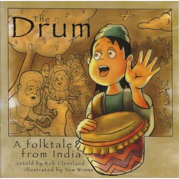 The Drum: A Folktale from India (Story Cove)