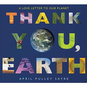 Thank You, Earth: A Love Letter to Our Planet