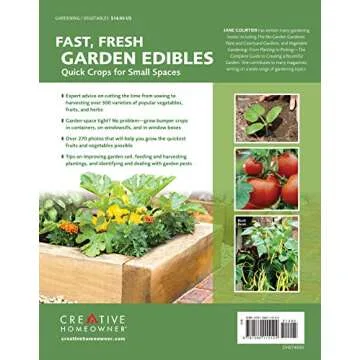 Fast, Fresh Garden Edibles: Quick Crops for Small Spaces (Creative Homeowner) Expert Gardening Tips ...