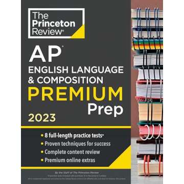 Princeton Review AP English Language & Composition Premium Prep, 2023: 8 Practice Tests + Complete C...